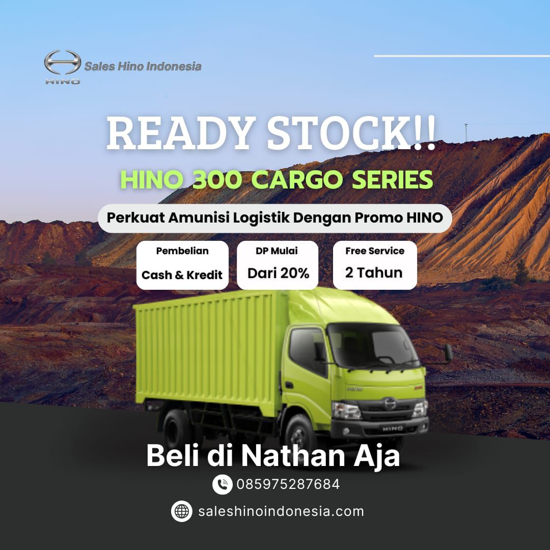 READY STOK HINO 300 CARGO ALL SERIES! SIAP KIRIM, SIAP UNTUNG!